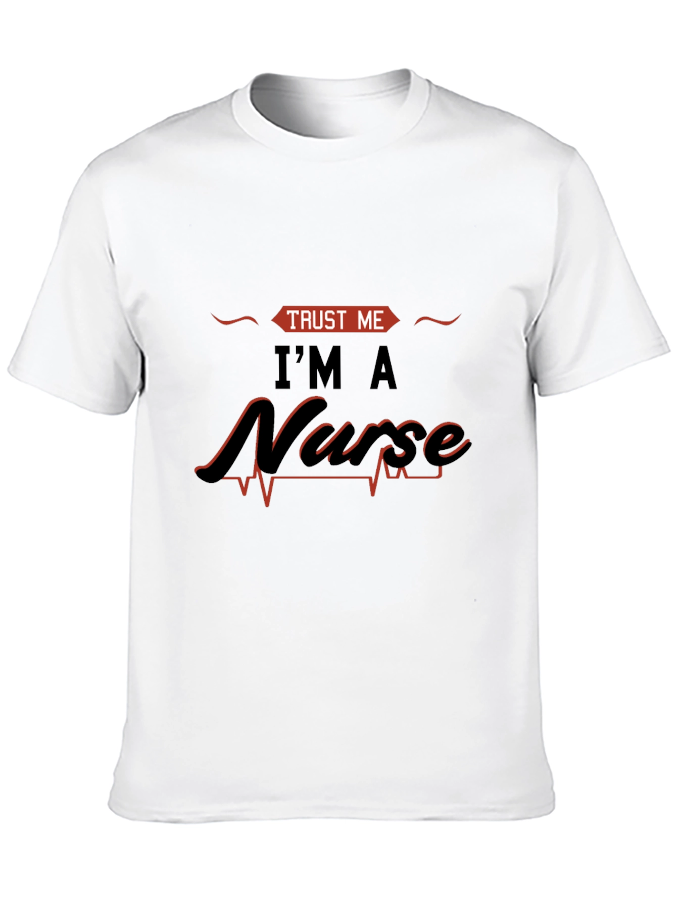 Trust Me Im A Nurse Graphic Tee