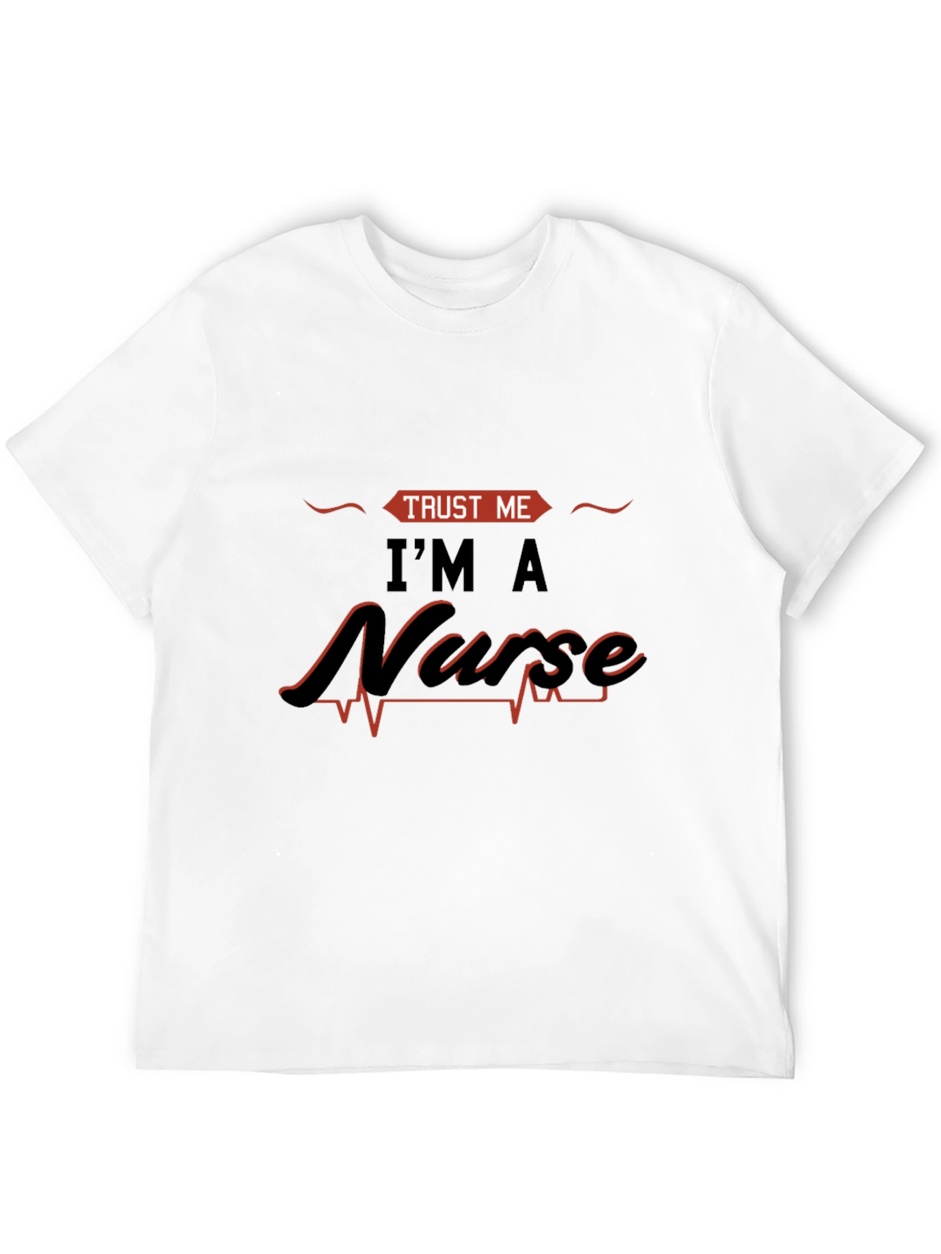Trust Me Im A Nurse Graphic Tee