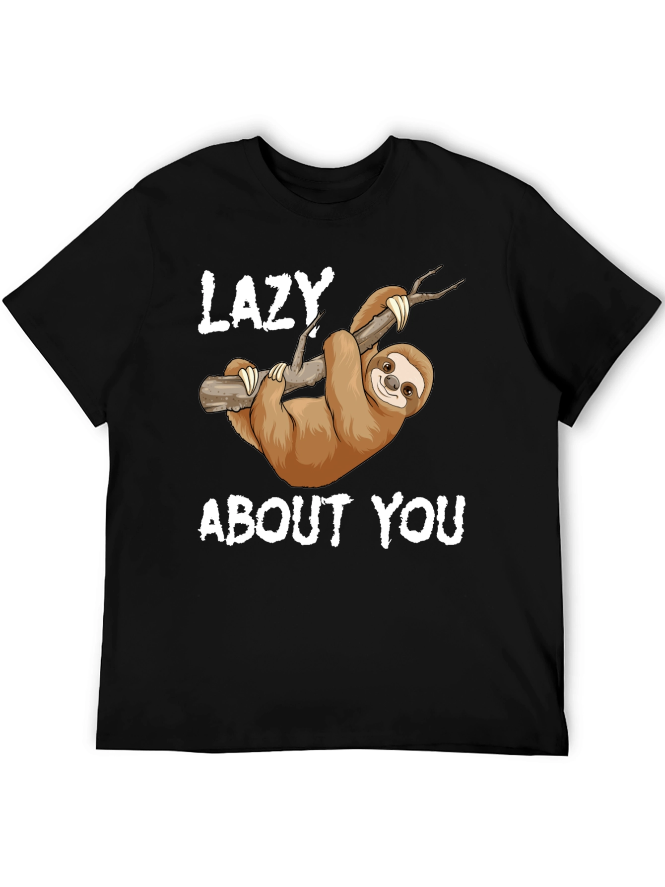 Lazy About You Sloth T-Shirt