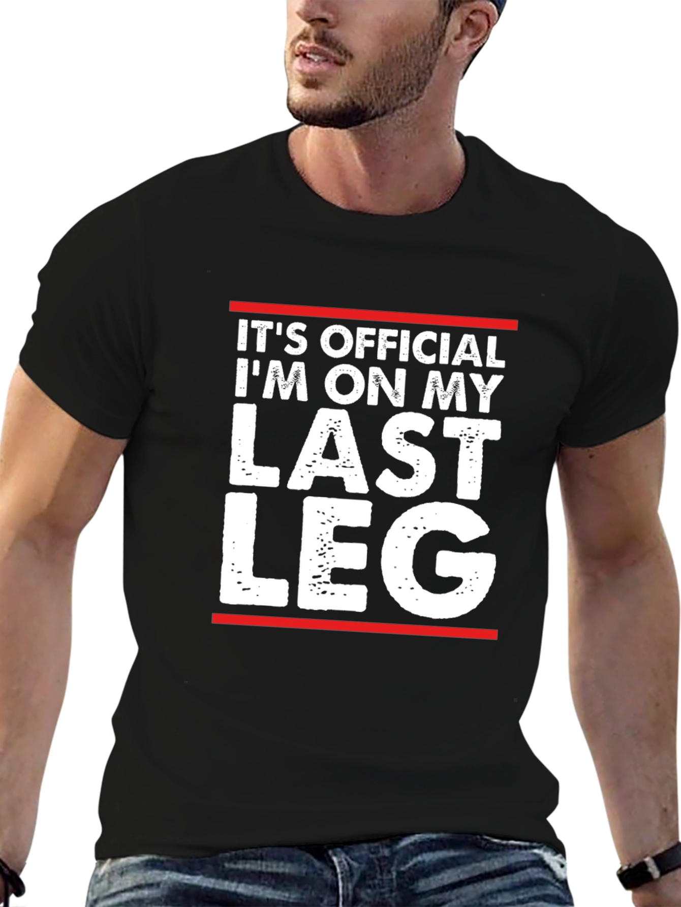 Its Official Im On My Last Leg T-Shirt