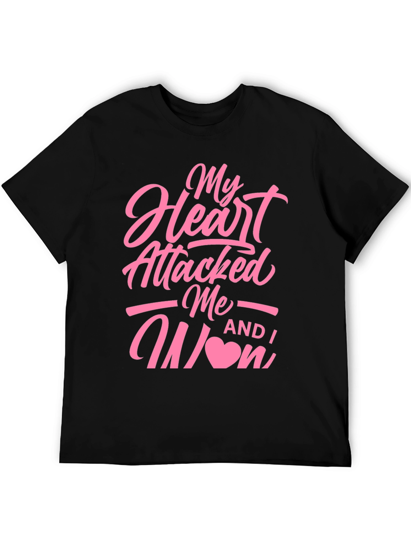 My Heart Attacked Me T-Shirt