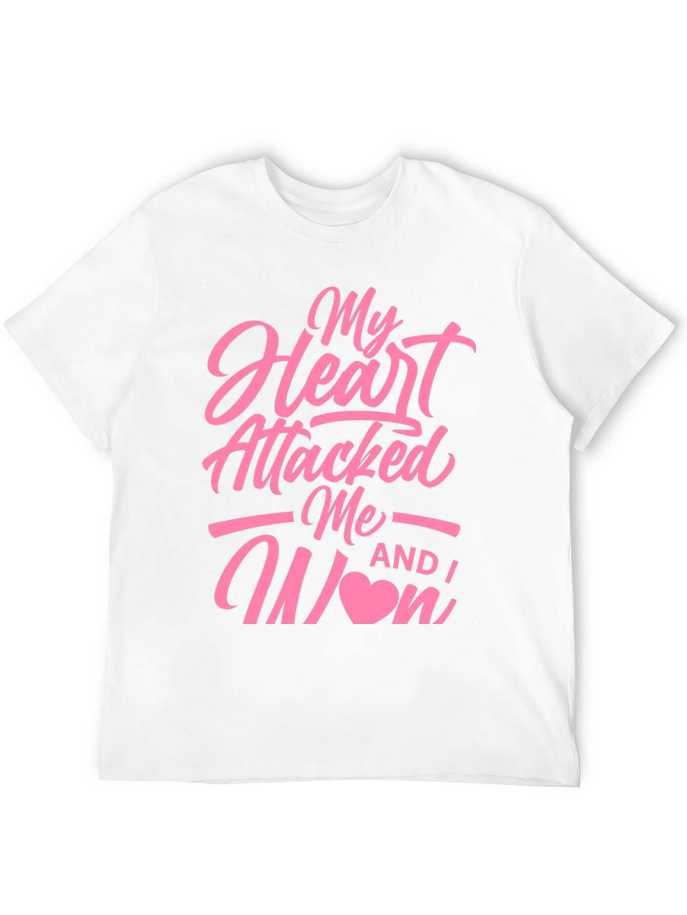 My Heart Attacked Me T-Shirt