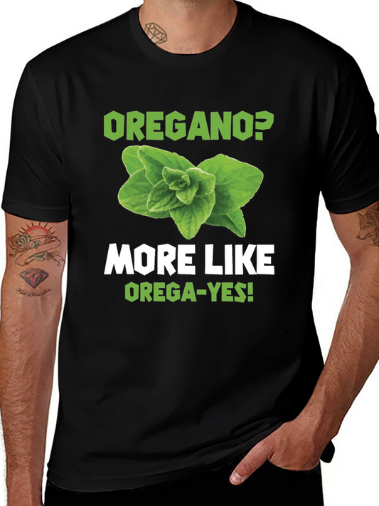 Oregano Pun Graphic T-Shirt - OREGA-YES!