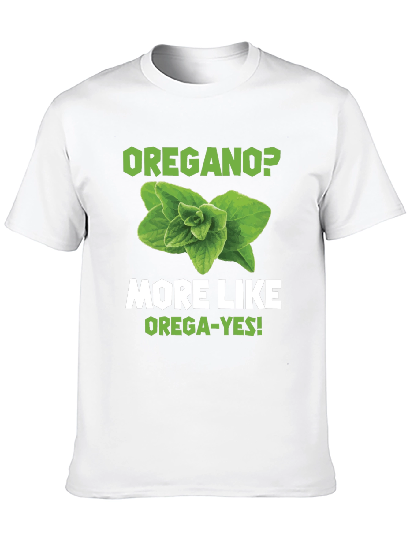 Oregano Pun Graphic T-Shirt - OREGA-YES!