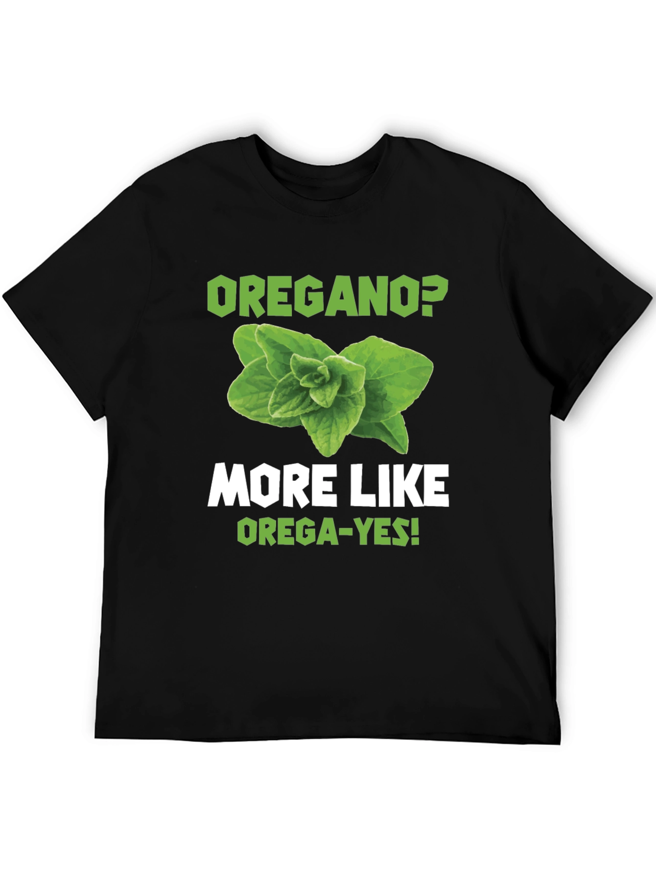 Oregano Pun Graphic T-Shirt - OREGA-YES!