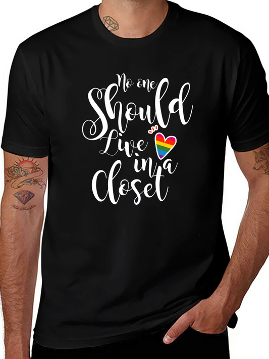 LGBT Pride T-Shirt - No One Should Live In A Closet
