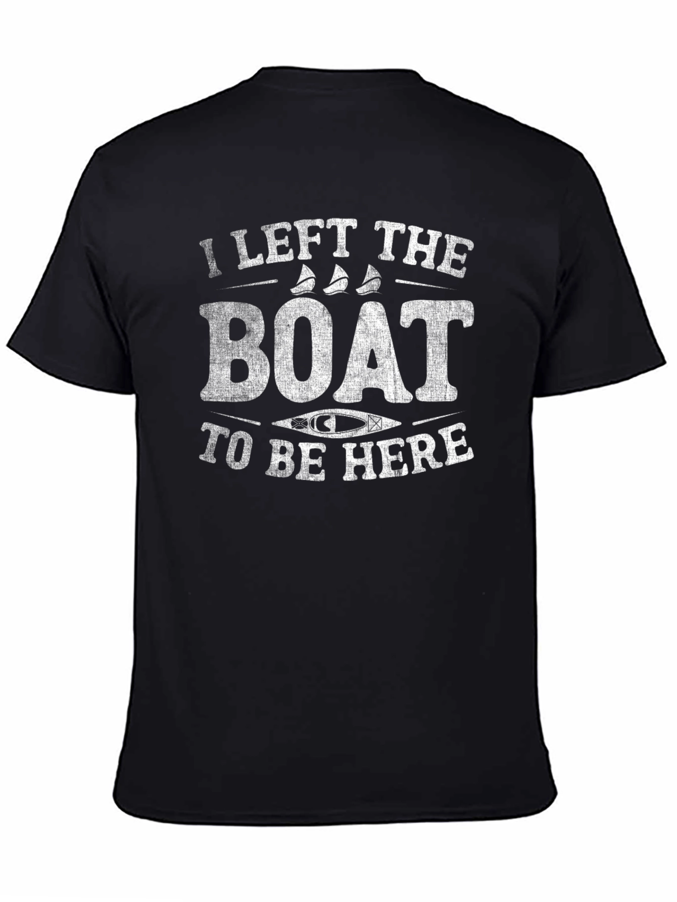 I Left The Boat To Be Here Graphic T-Shirt