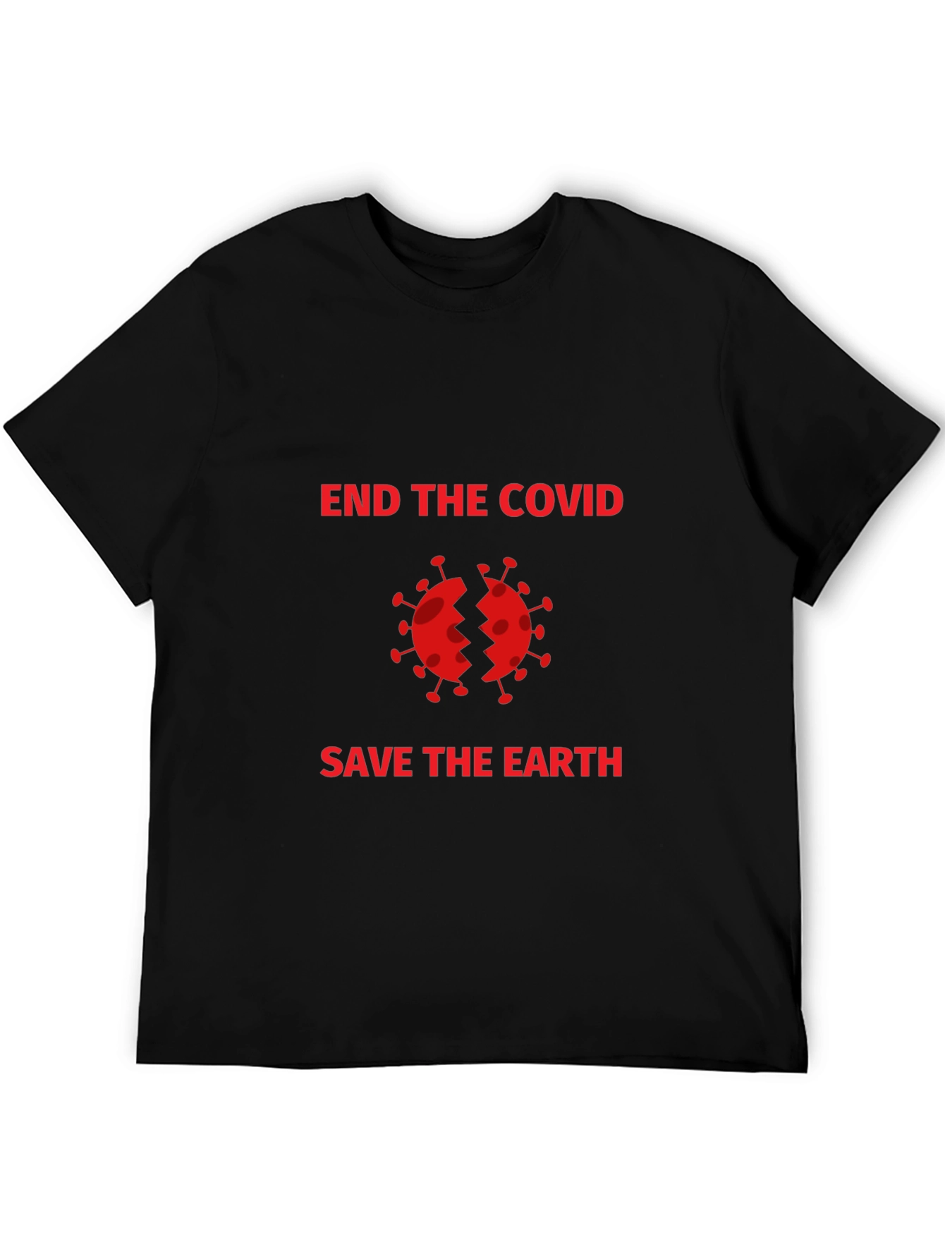 End the Covid Save Earth T-Shirt