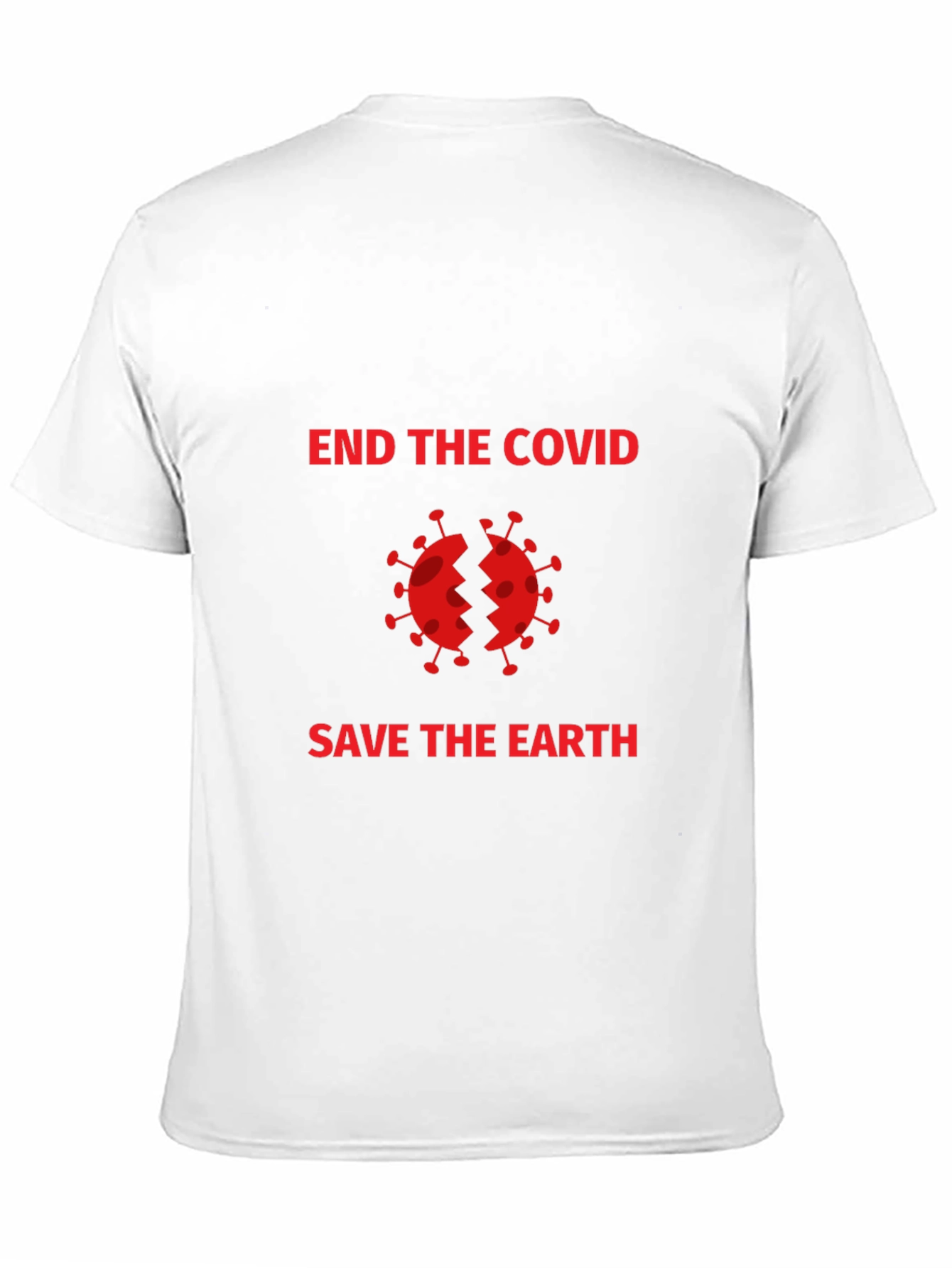 End the Covid Save Earth T-Shirt