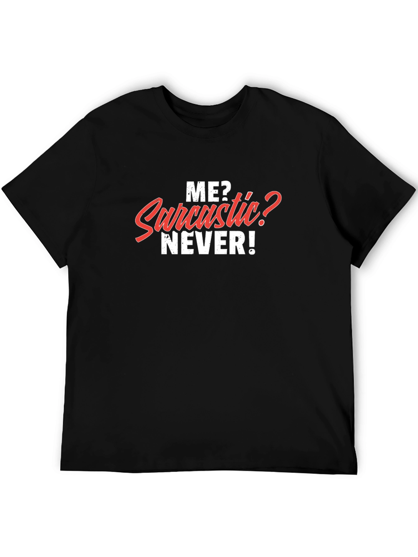 Sarcastic Humor Graphic Tee