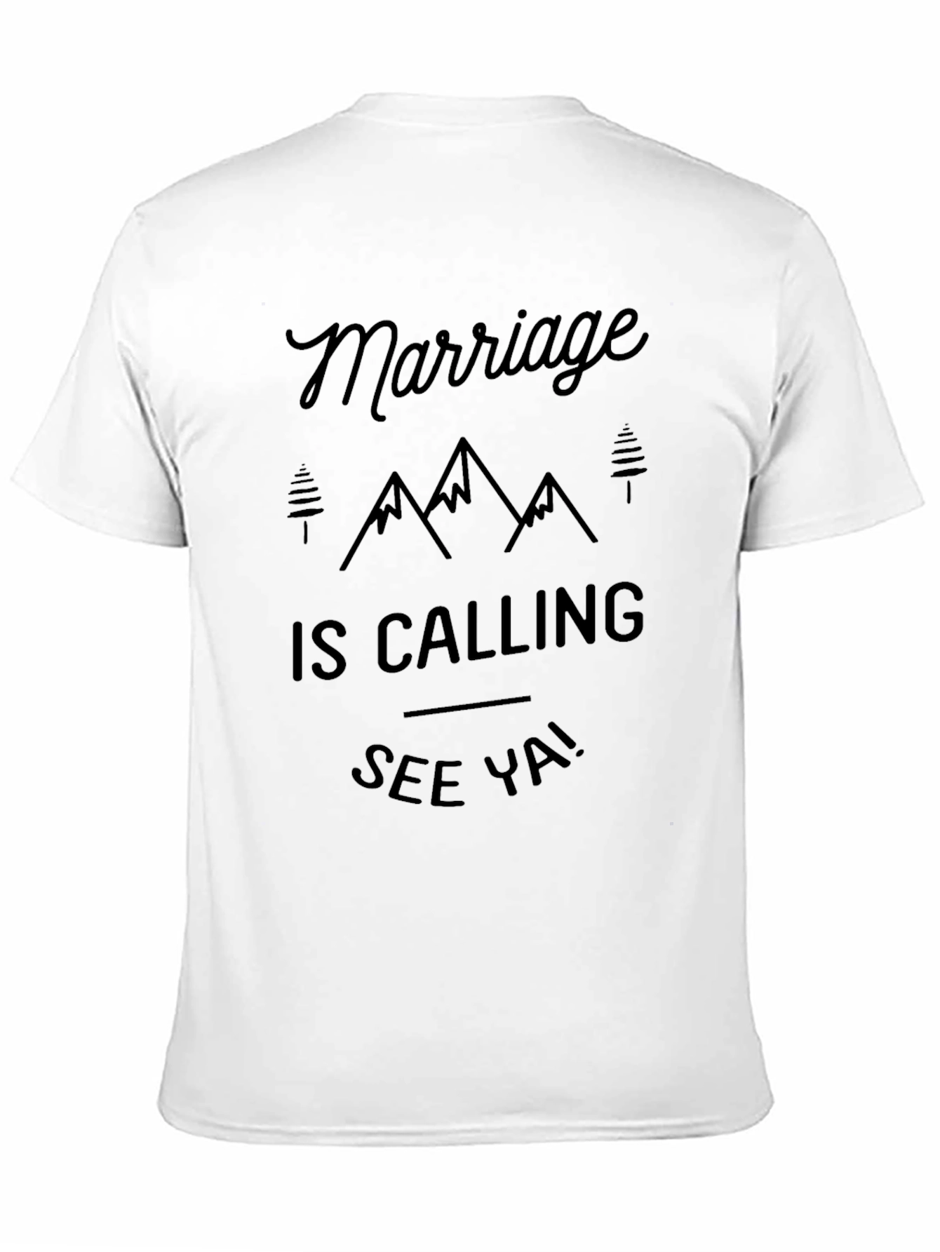 Marriage is Calling Mens Black T-Shirt