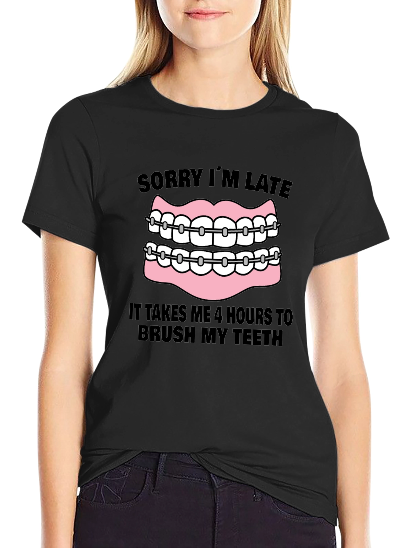 Funny Braces T-Shirt - Sorry Im Late