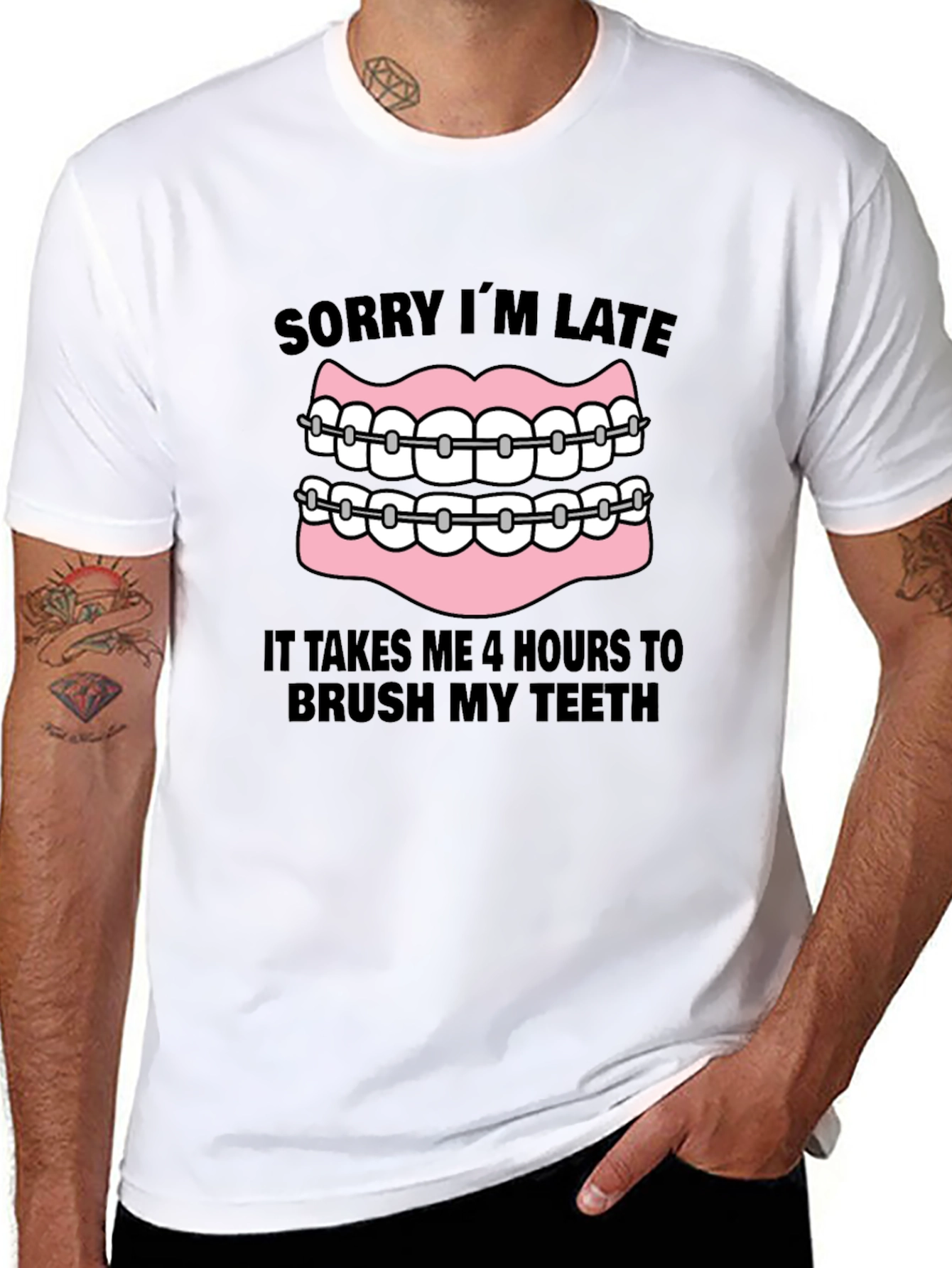 Funny Braces T-Shirt - Sorry Im Late