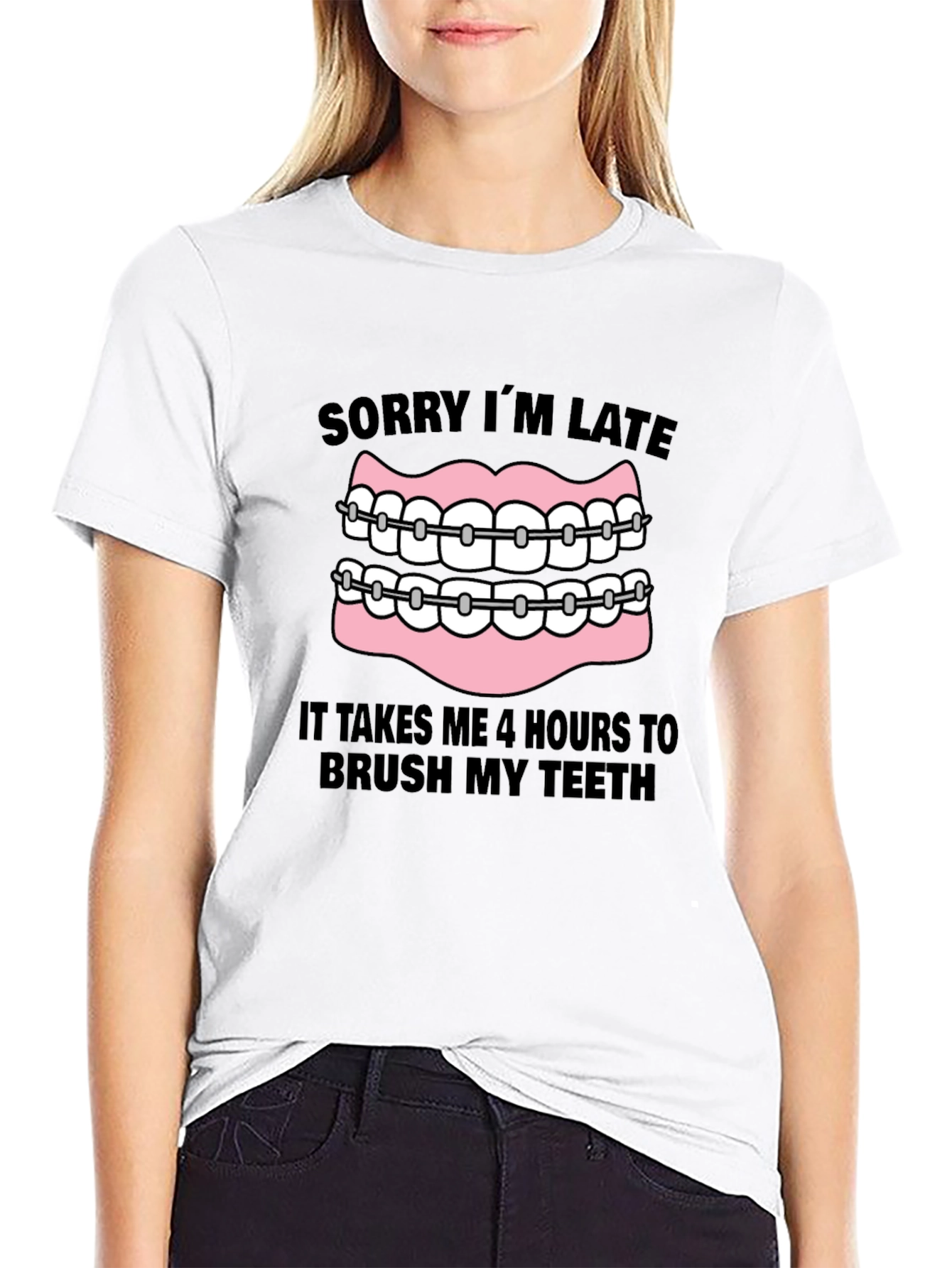 Funny Braces T-Shirt - Sorry Im Late