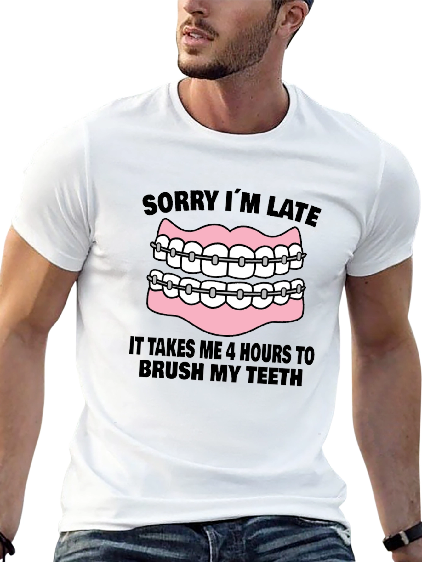 Funny Braces T-Shirt - Sorry Im Late