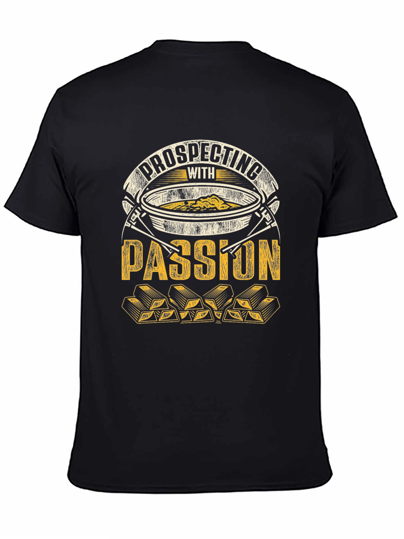 Prospecting with Passion T-Shirt - Gold Mining Design