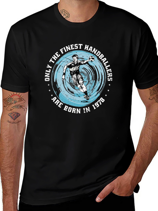 Finest Handballers Born in 1978 Graphic T-Shirt