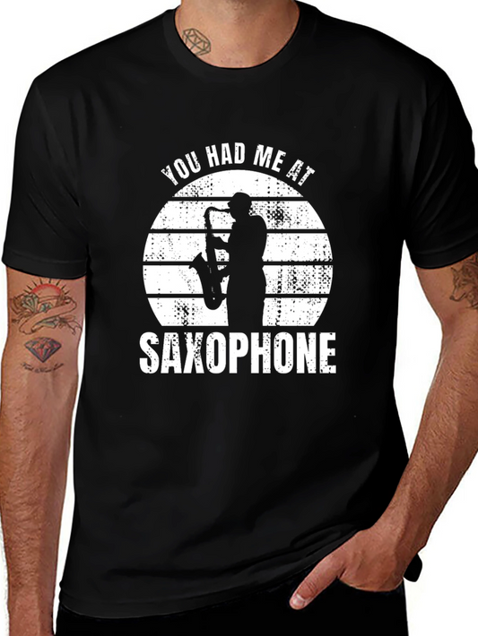 Saxophone Player Graphic Tee - You Had Me At Saxophone