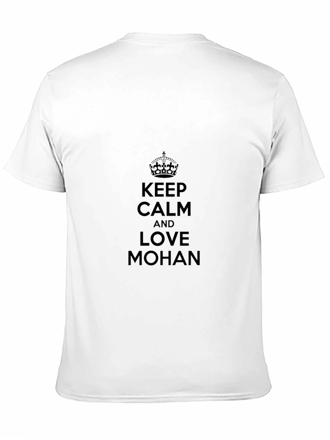 Keep Calm and Love Mohan T-Shirt