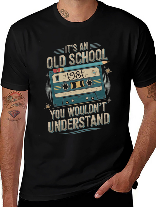 Its An Old School 1981 Graphic Tee