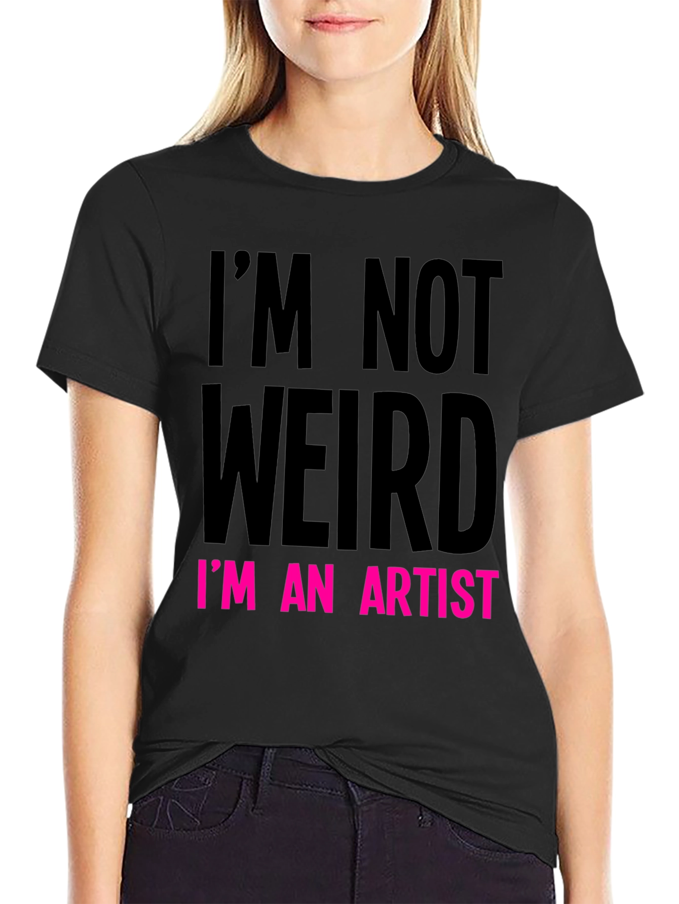 Im Not Weird Im an Artist Graphic Tee