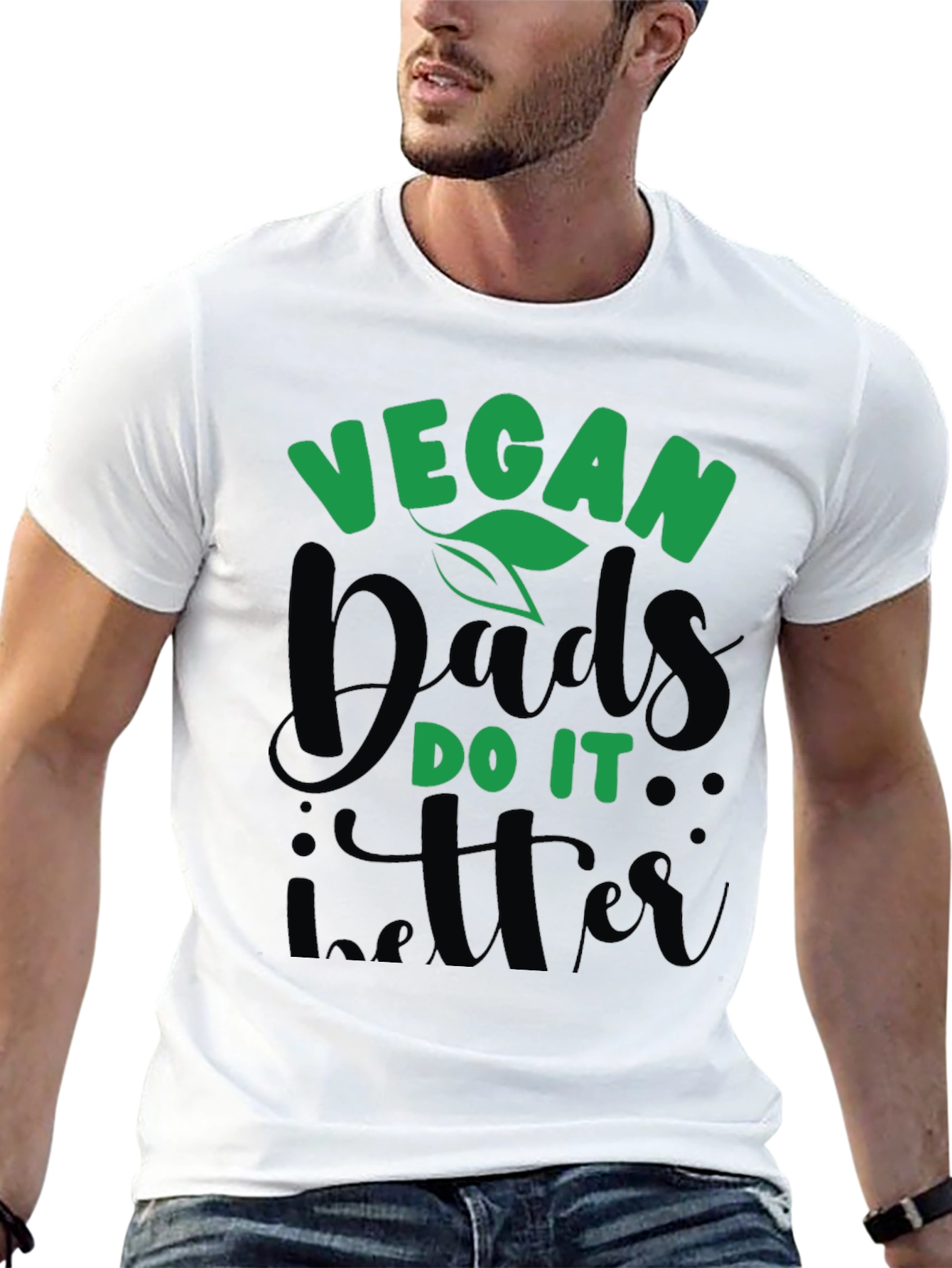 Vegan Dads Do It Better T-Shirt