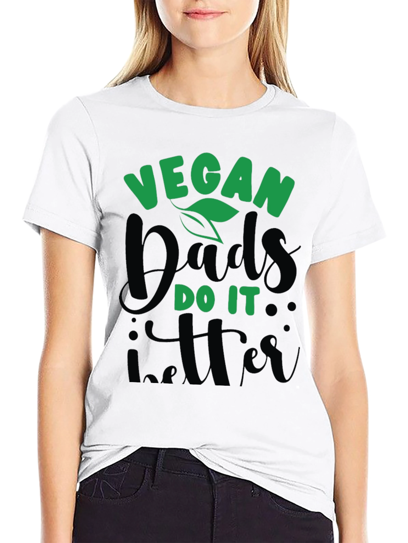 Vegan Dads Do It Better T-Shirt