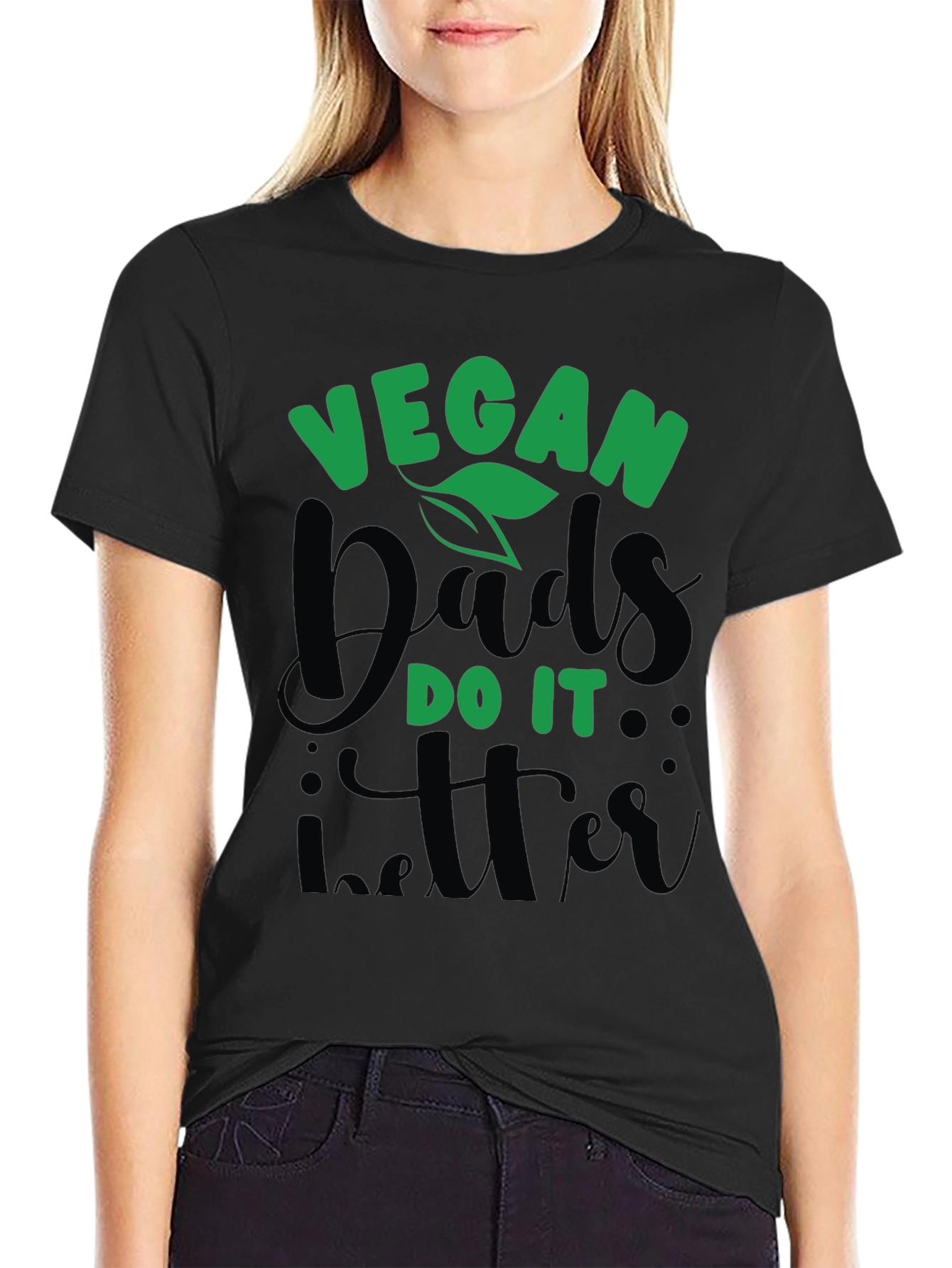 Vegan Dads Do It Better T-Shirt