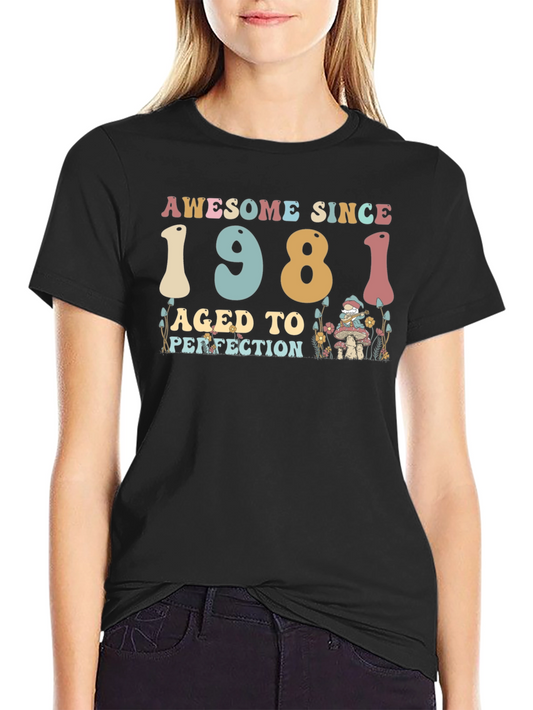 Awesome Since 1981 Aged to Perfection T-Shirt