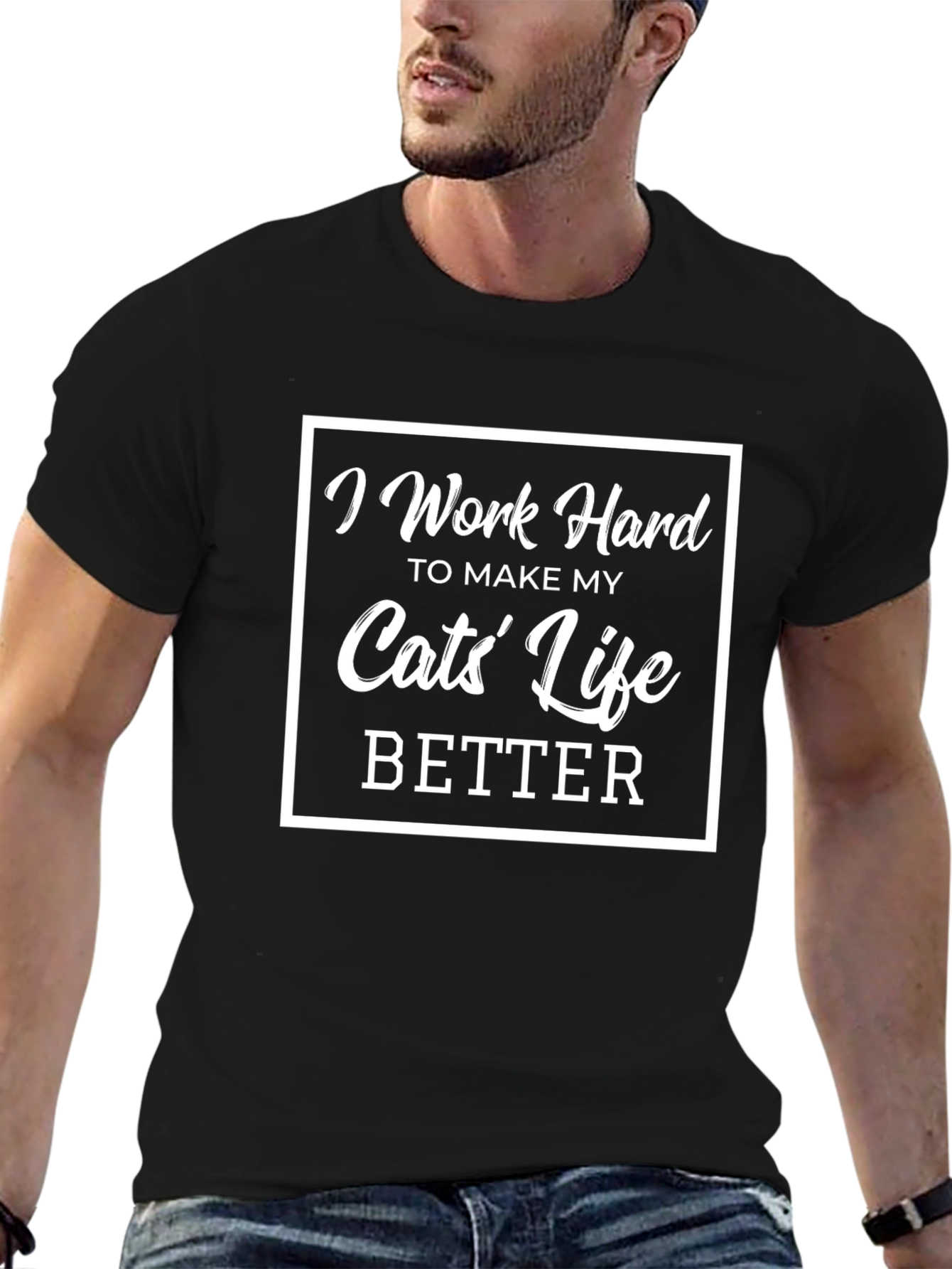I Work Hard for My Cats T-Shirt