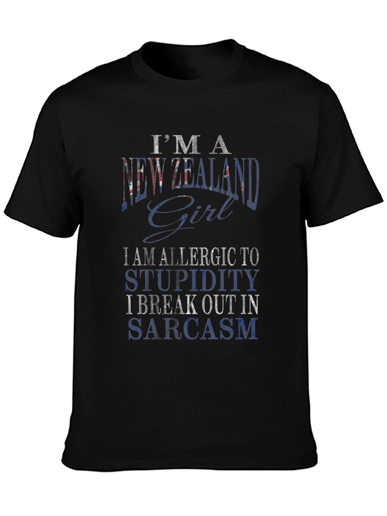 New Zealand Girl Sarcasm T-Shirt