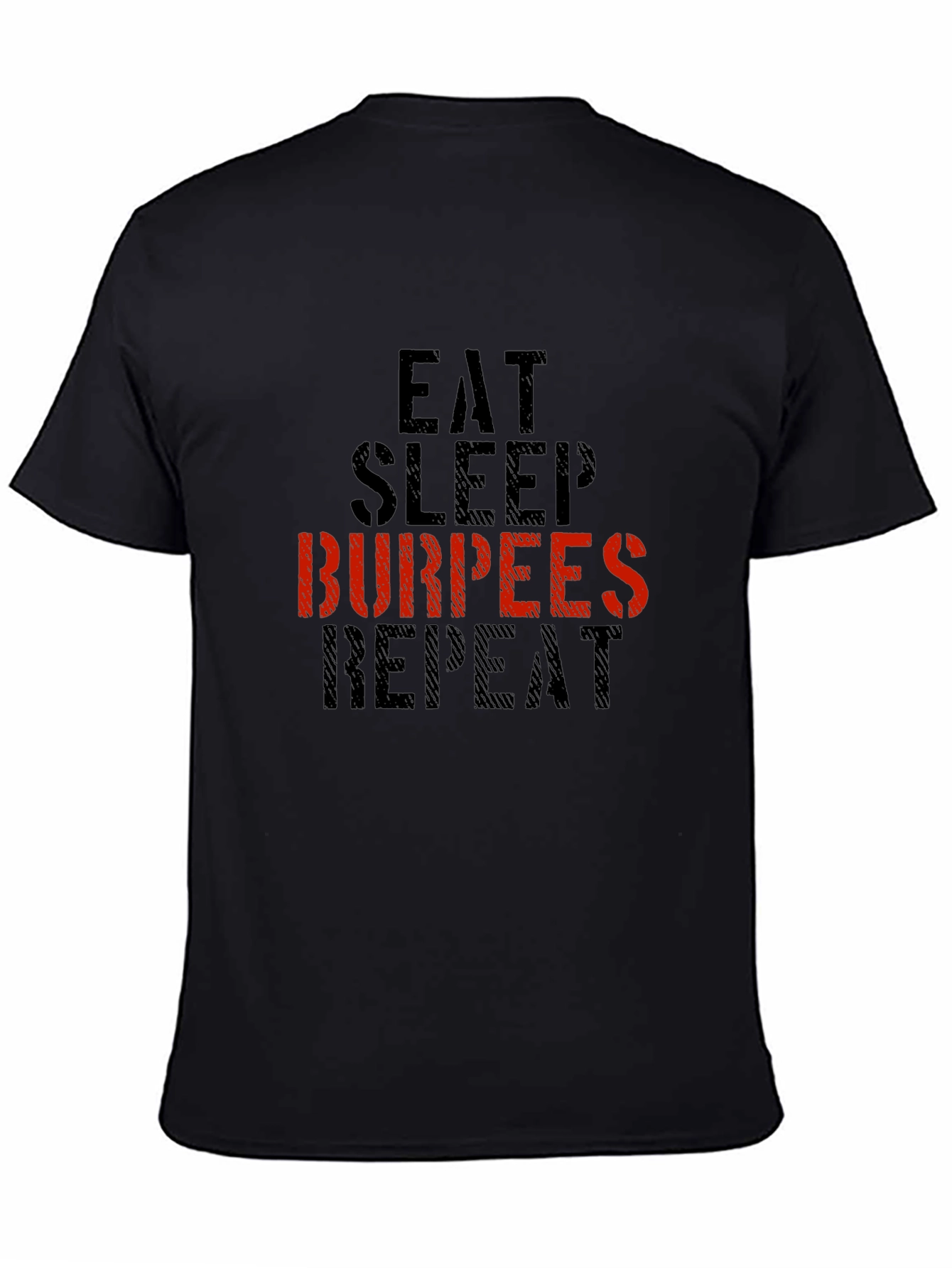 Eat Sleep Burpees Repeat Fitness T-Shirt
