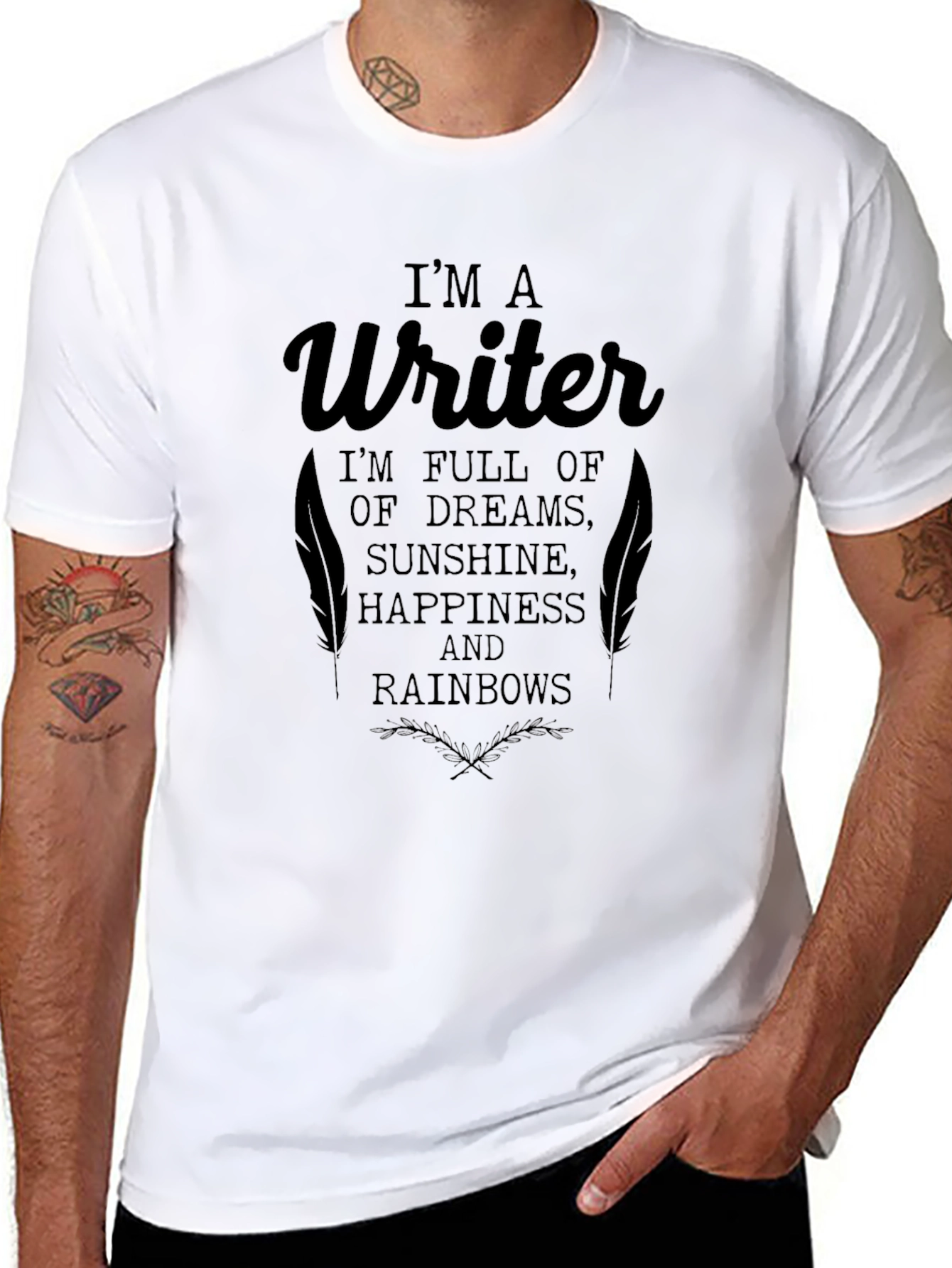 Writer T-Shirt - Dreams Sunshine Happiness & Rainbows
