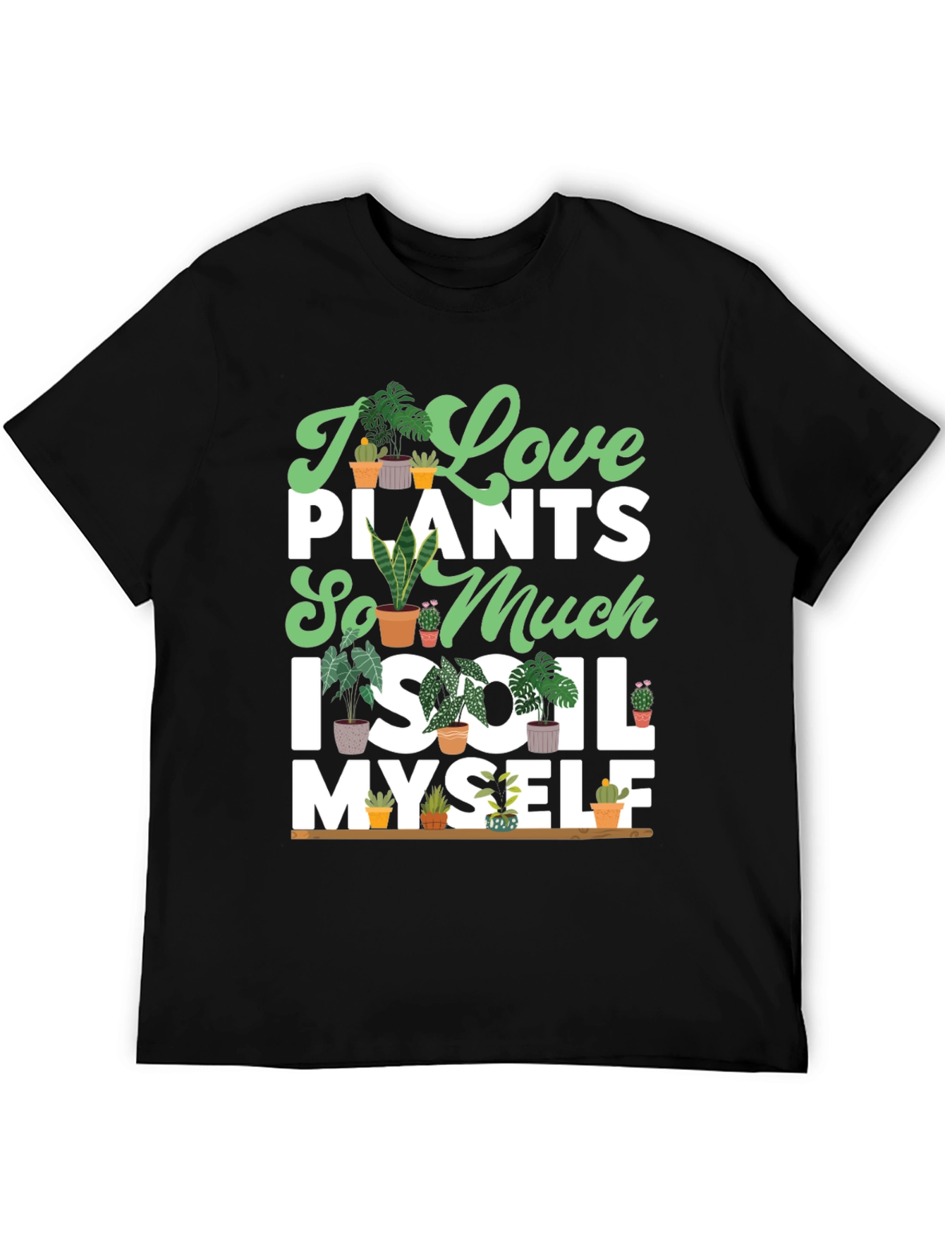 I Love Plants T-Shirt