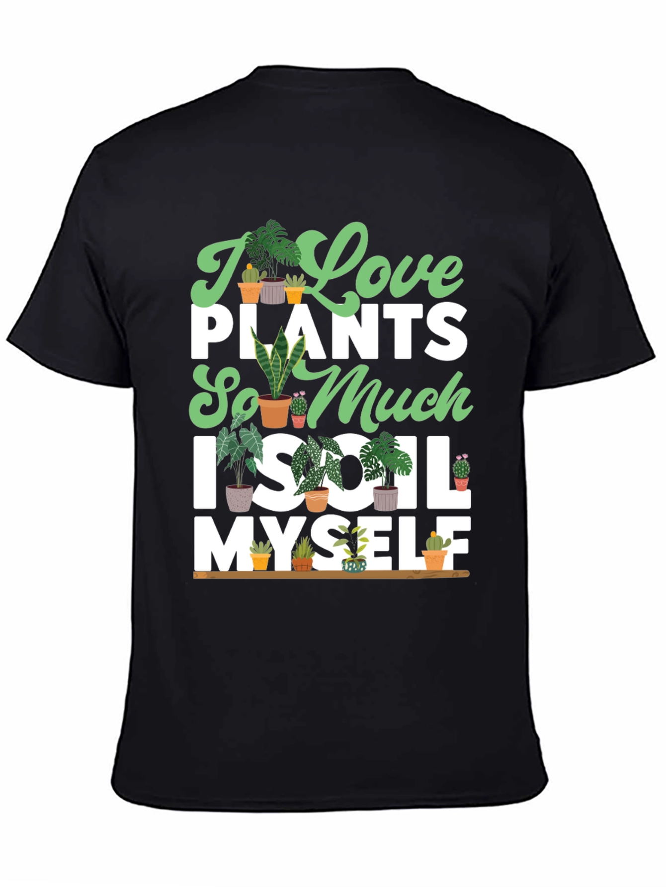 I Love Plants T-Shirt