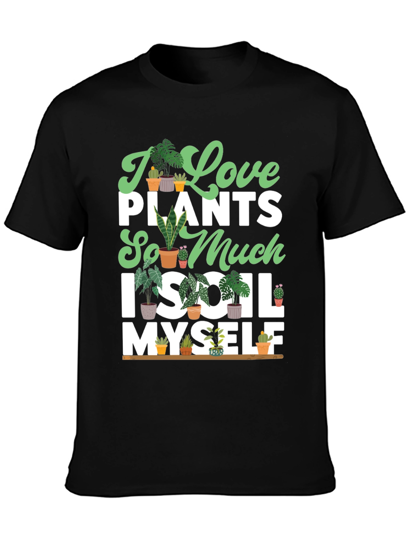 I Love Plants T-Shirt