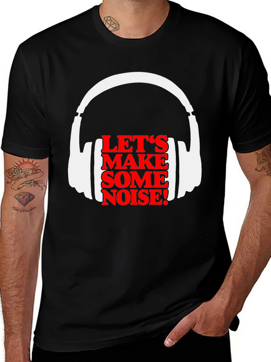 Lets Make Some Noise Graphic Tee