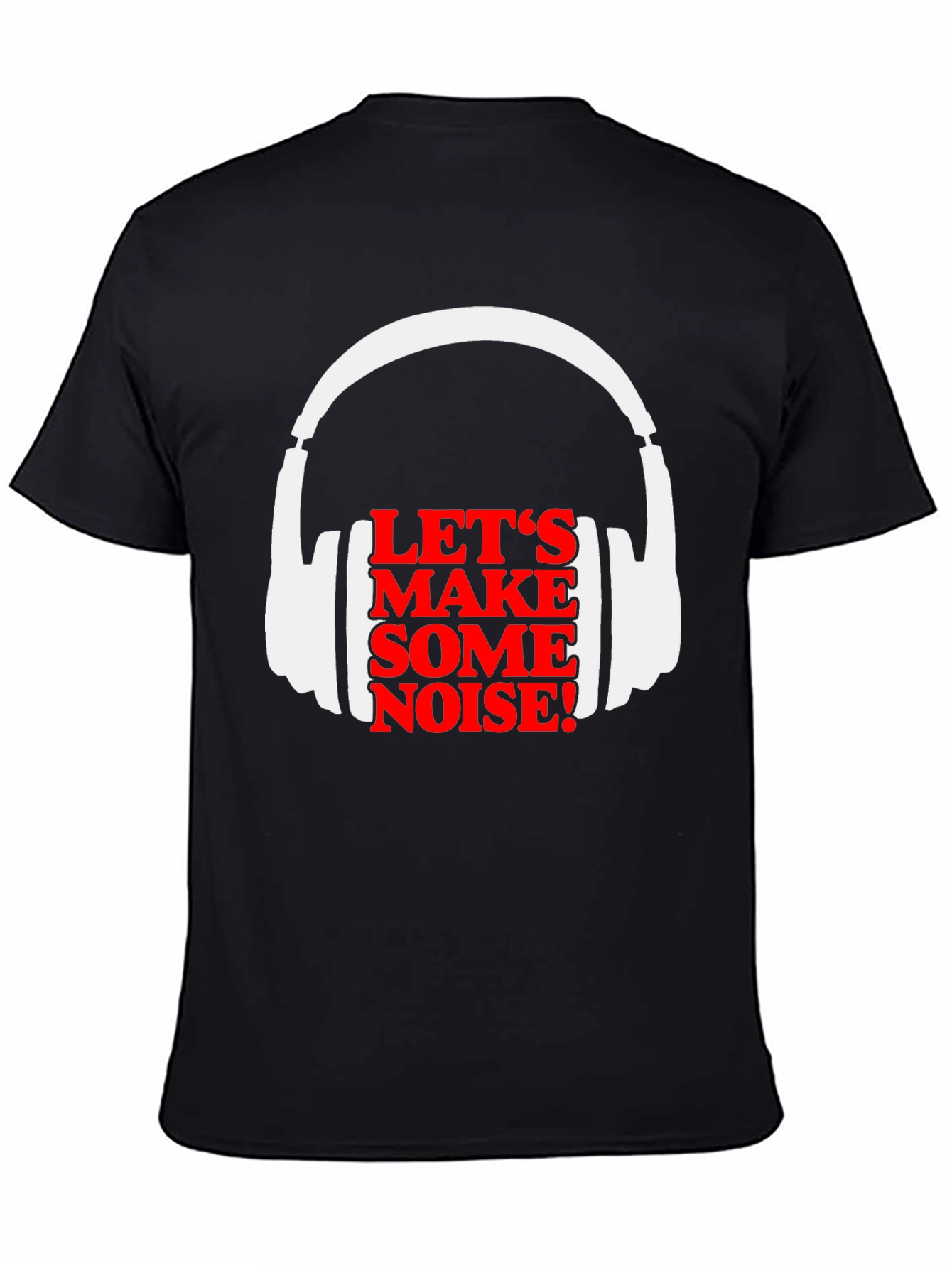 Lets Make Some Noise Graphic Tee