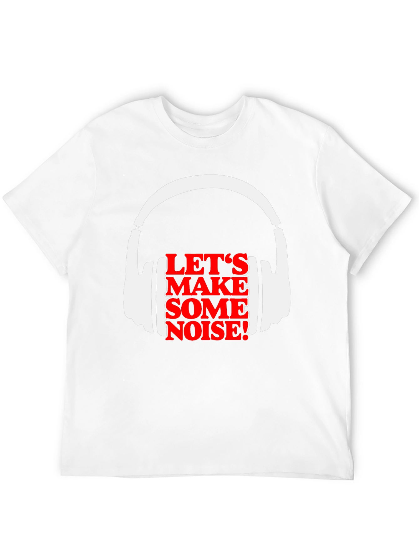 Lets Make Some Noise Graphic Tee