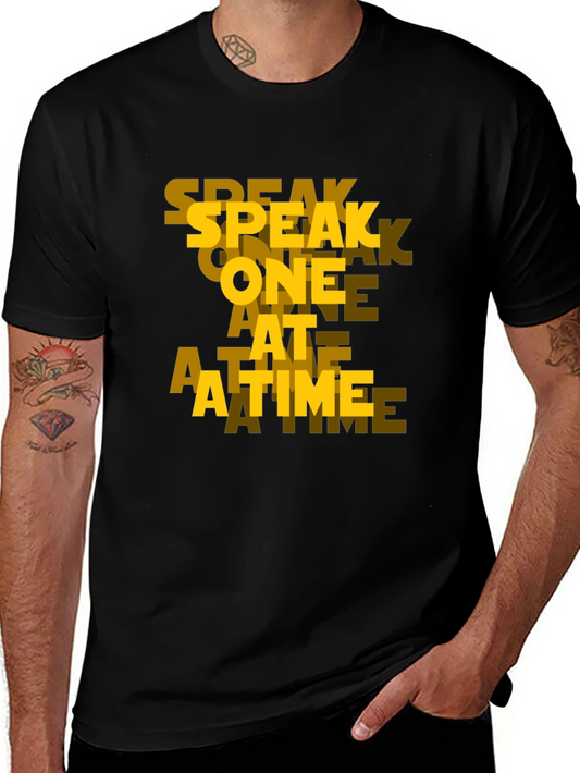 Speak One At A Time Black Graphic Tee