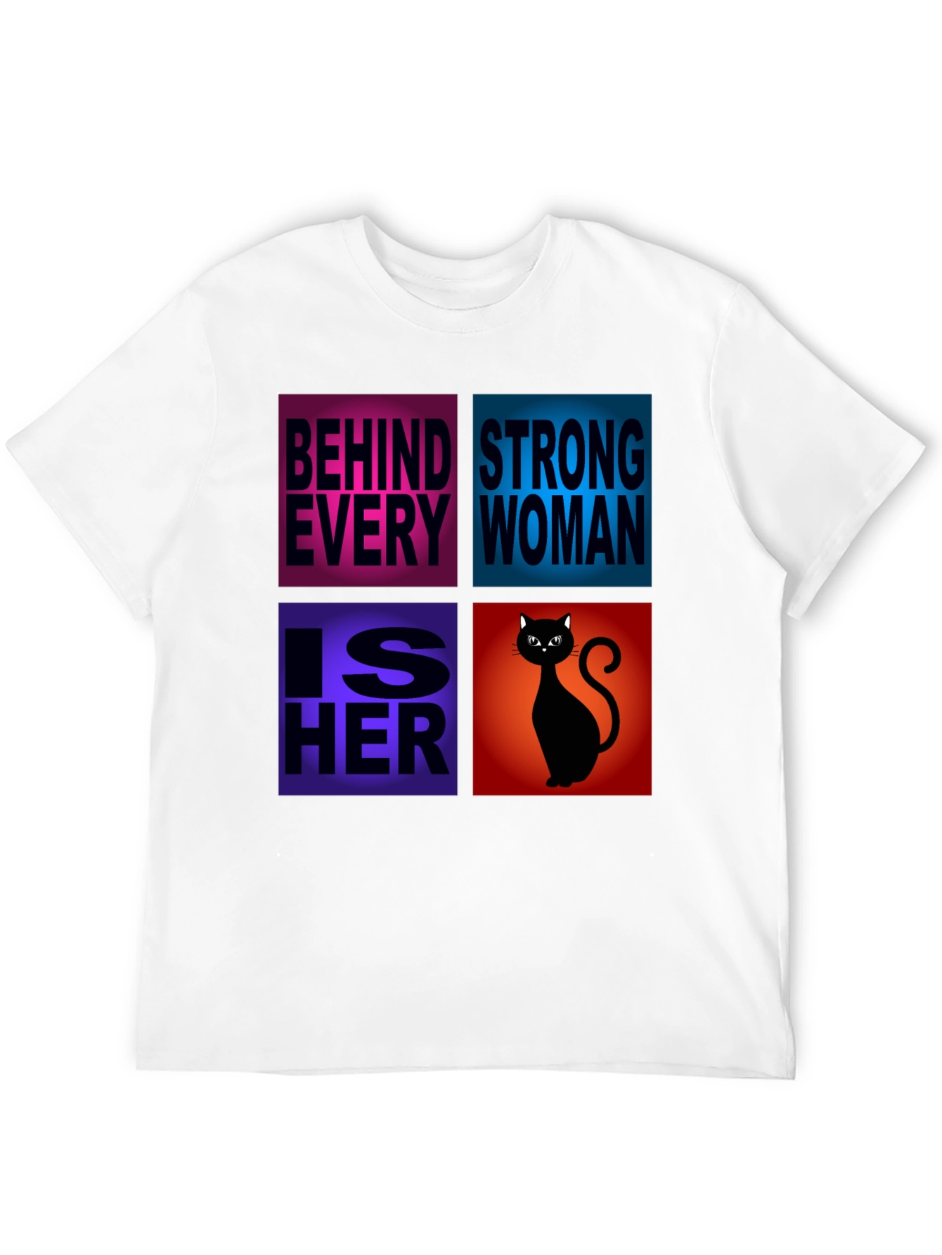 Behind Every Strong Woman Cat T-Shirt