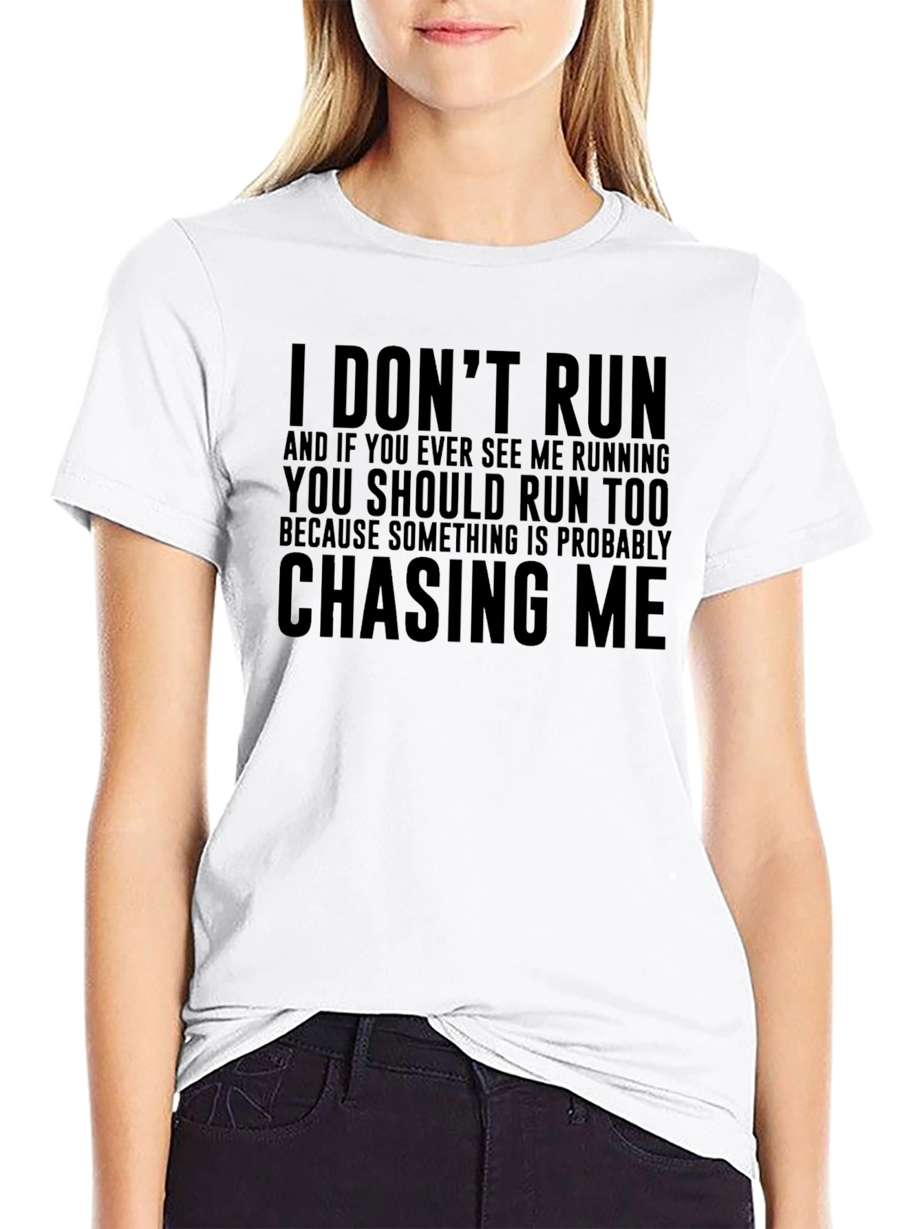 I Dont Run T-Shirt Funny Slogan Graphic Tee