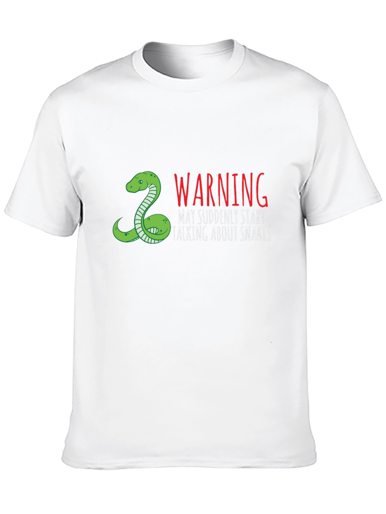 Warning May Suddenly Start Talking About Snakes T-Shirt