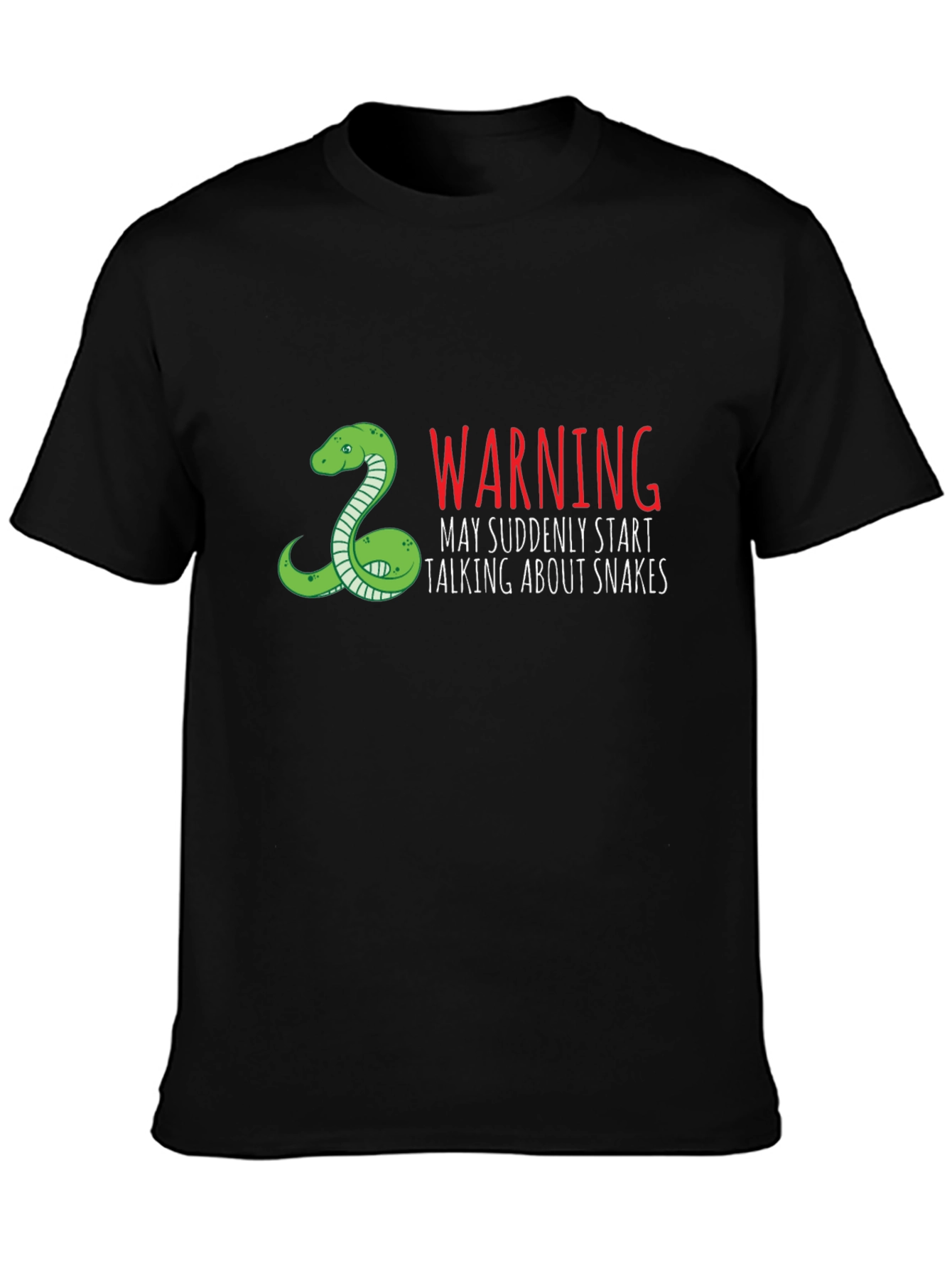 Warning May Suddenly Start Talking About Snakes T-Shirt