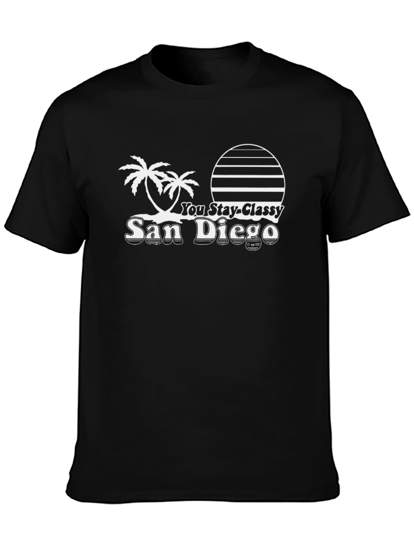 You Stay Classy San Diego T-Shirt