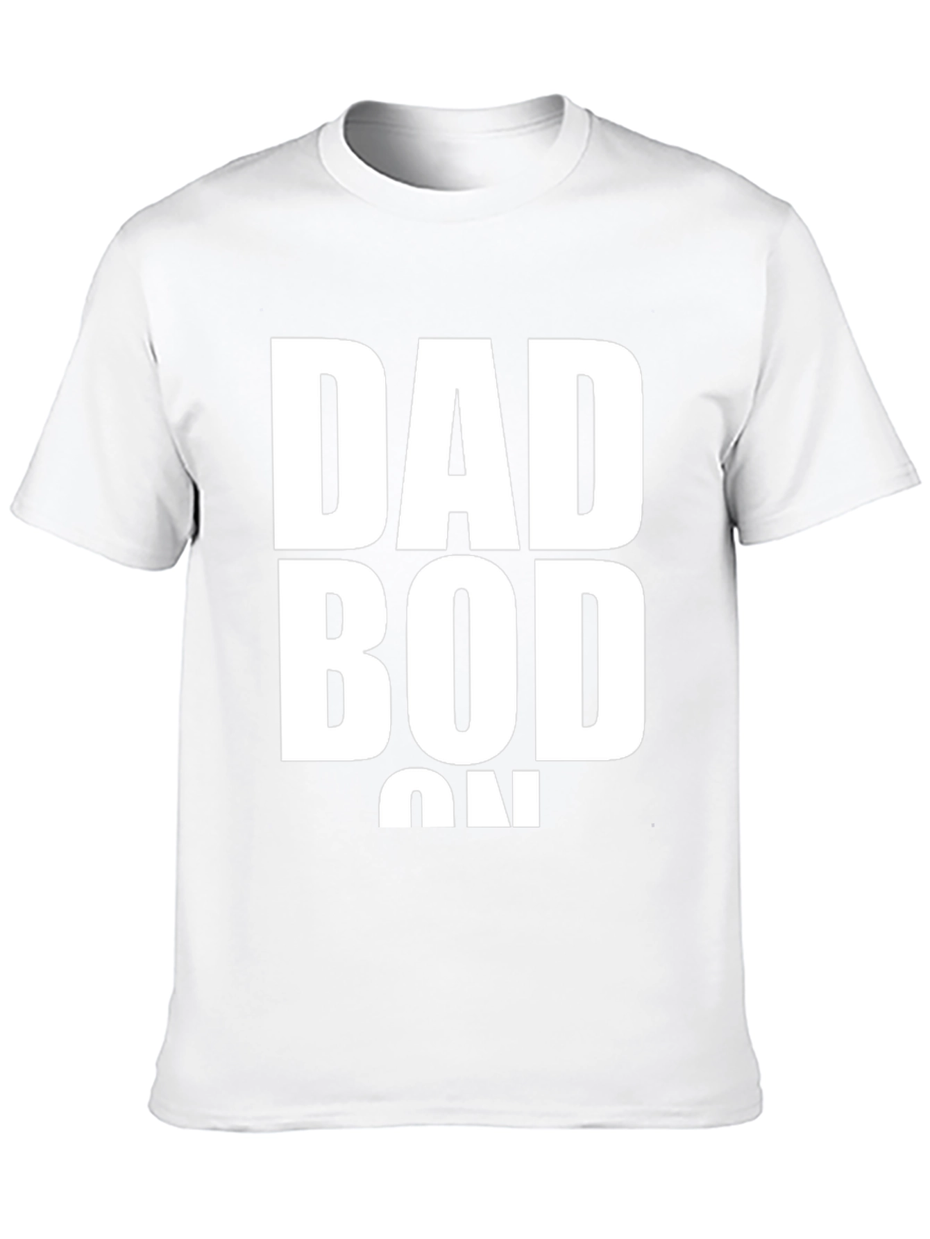 Dad Bod On T-Shirt - Funny Graphic Tee