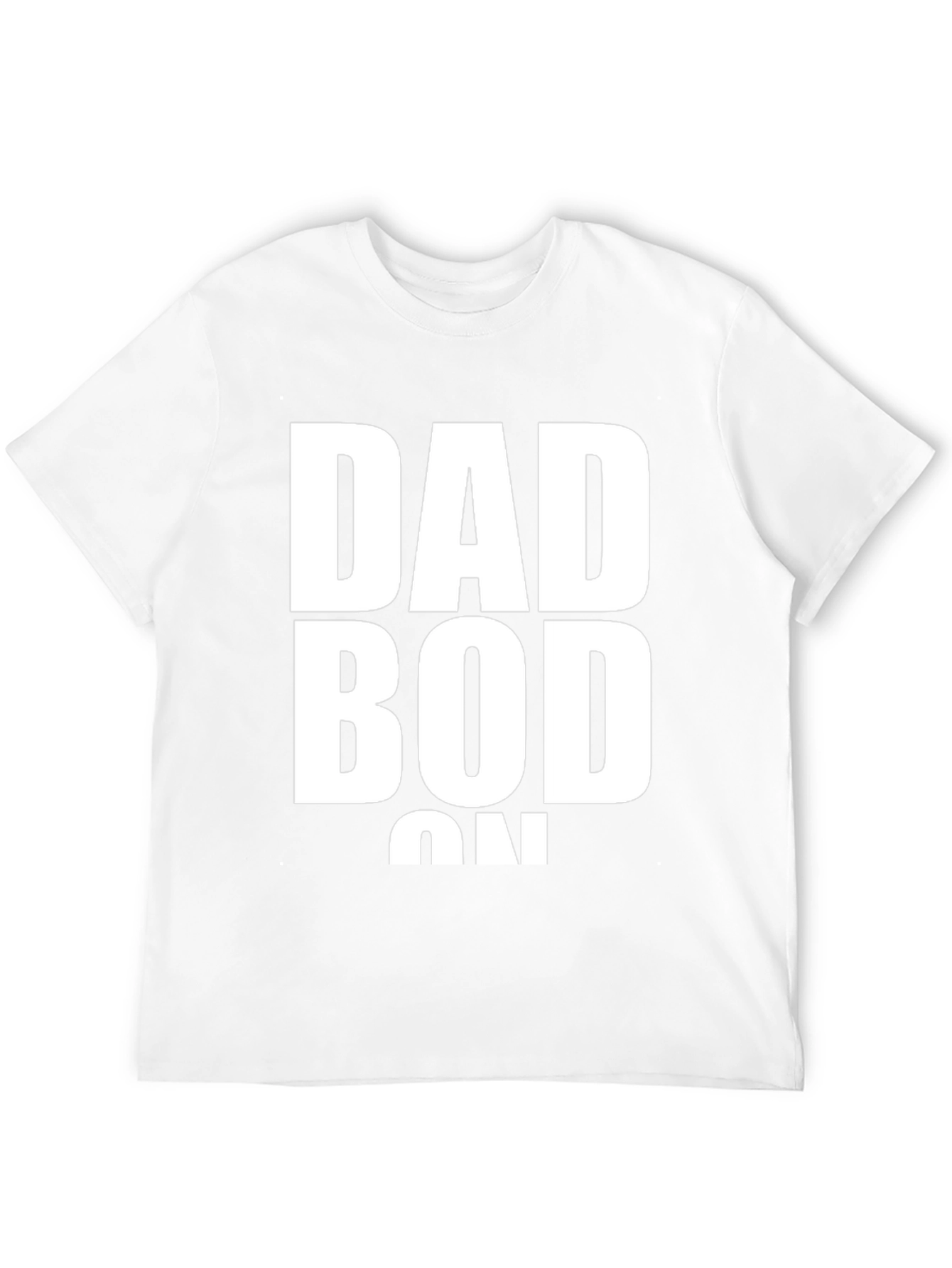 Dad Bod On T-Shirt - Funny Graphic Tee