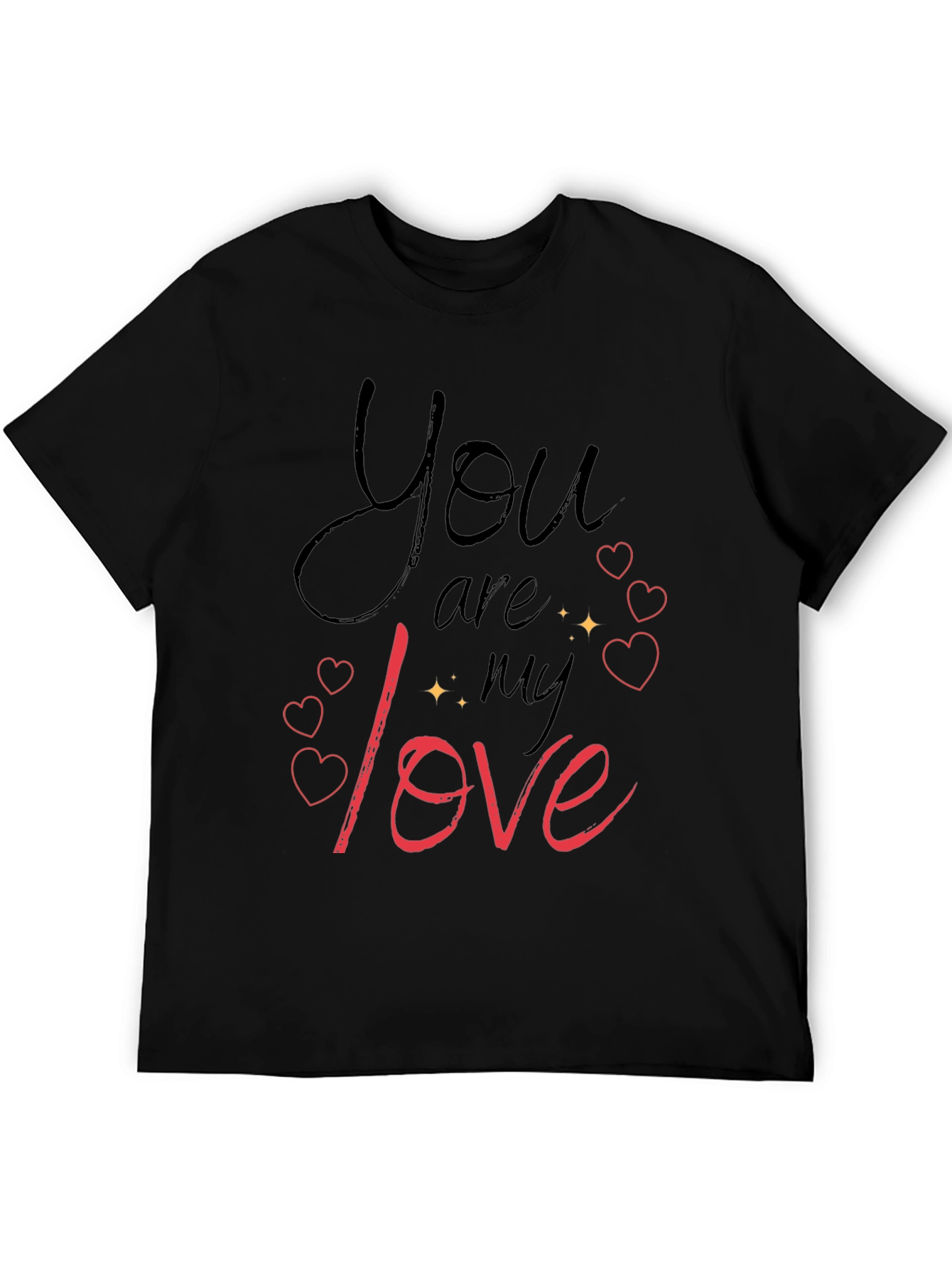 You Are My Love Black Graphic Tee