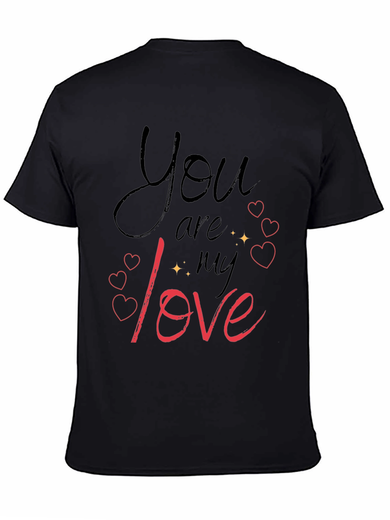 You Are My Love Black Graphic Tee