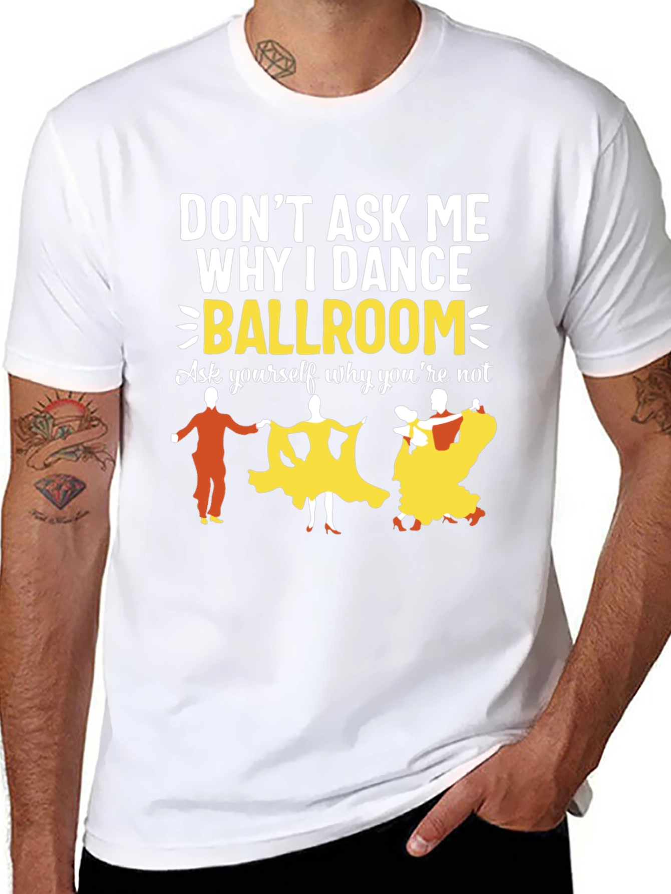 Ballroom Dance Graphic Tee - Why I Dance?
